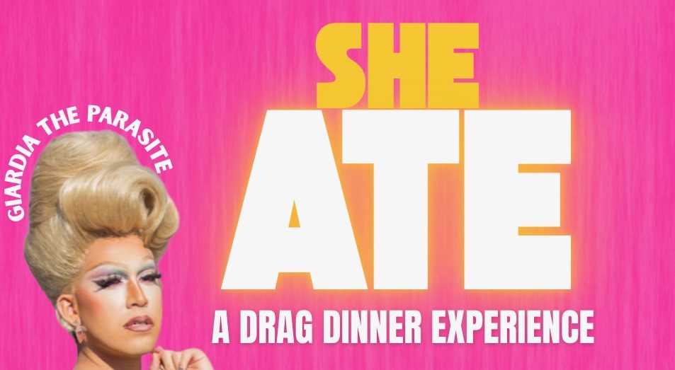 She Ate: The Ultimate Drag Dinner Show 1